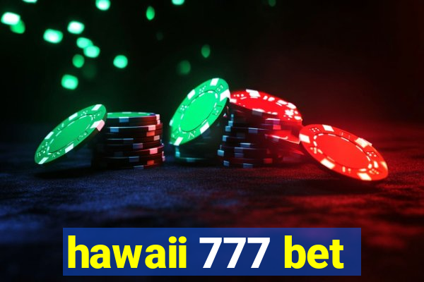 hawaii 777 bet